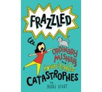 Frazzled #2: Ordinary Mishaps And Inevitable Catastrophes (ebook)