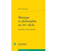 FRE-MUSIQUE ET PHILOSOPHIE AU: Entendre Et Faire Entendre: 1 (Philosophies Contemporaines)