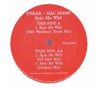 Freak & Mac Zimms - Spin Me Wild [Vinilo]