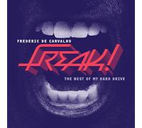 Freak ! The Best Of My Hard Drive