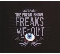 FREAKS ME OUT