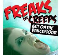 Freaks - The Creeps