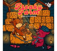 Freaky Farm: A Kinky Creatures Adult Colouring Book