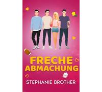 Freche Abmachung: Die Besten Freunde Meines Bruders Umgekehrte Haremsromanze