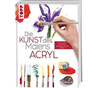 frechverlag Die Kunst des Malens Acryl: Die große Malschule: praxisn (Tapa dura)