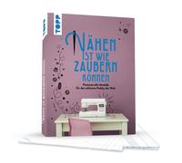 frechverlag Nähen ist wie zaubern können: Fantasievolle Modelle für (Tapa dura)