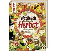 frechverlag Natürlich basteln im Herbst: Für die ganze Familie (Tapa dura)