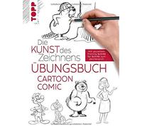 frechverlag Wie Die Kunst des Zeichnens - Comic Cartoon Übungsbuch: (Tapa dura)