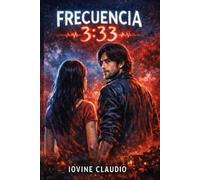 Frecuencia 3:33: Cuando el amor cruza una señal que no debería existir.