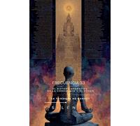 FRECUENCIA 33: La Conciencia y el Poder (Illuminati)