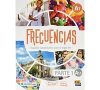 Frecuencias a1.1 libro del alumno: First Part of Frecuencias A1 course with coded access to ELETeca