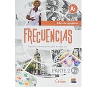 Frecuencias a1.2. libro de ejercicios: Second part of Frecuencias A1 course with coded access to the ELETeca