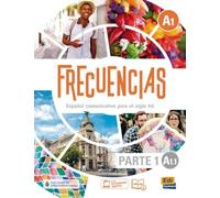 Frecuencias A1 - Parte 1, A1.1: Español comunicativo para el siglo XXI / Libro del alumno / Kursbuch + Code