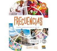 Frecuencias A1 - Parte 2, A1.2. Kursbuch + Code: Español comunicativo para el siglo XXI / Libro del alumno