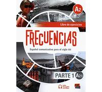 Frecuencias a2.1. libro de ejercicios: First part of Frecuencias A2 course with coded access to the ELETeca