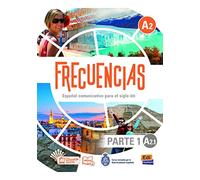 Frecuencias a2.1. libro del alumno: First part of Frecuencias A2 course with coded access to the ELETeca