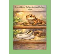 Fred and Percy: The Tank Above and the The Tank Below