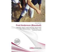 Fred Anderson (Baseball): Baseball, Major League Baseball, Boston Red Sox, Federal League, Buffalo Blues, San Francisco Giants