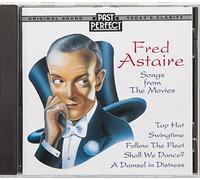 Fred Astaire - Fred Astaire - Songs From the Movies 1930s & 40s