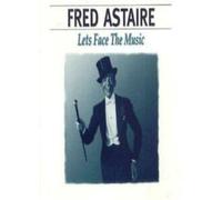 Fred Astaire - Let`s Face the Music and Da