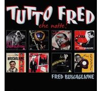 Fred Buscaglione - Tutto Fred (Che Notte)