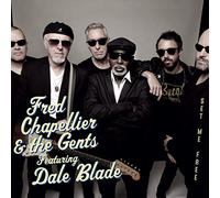 Fred Chapellier & the Gents Featuring Dale Blade - Set Me Free