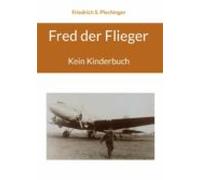 Fred Der Flieger (ebook)