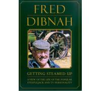Fred Dibnah-Getting Steamed Up [Reino Unido] [DVD]