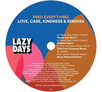 Fred Everything - Love, Care, Kindness & Remixes [Vinilo]