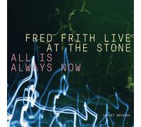 Fred Firth Live at the Stone: All Is Always Now (CD) Box Set
