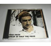 Fred Frith - Cheap at Half the Price