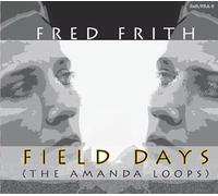 Fred Frith - Field Days