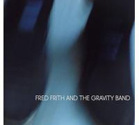 Fred Frith & The Gravity Band