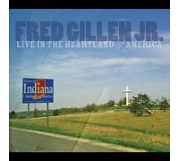 Fred Gillen Jr. - Live in the Heartland of America