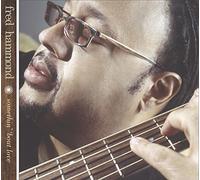 Fred Hammond - Somethin About Love