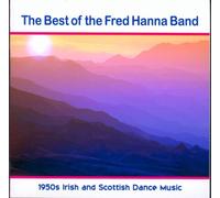 Fred Hanna and his Band - The Best of....