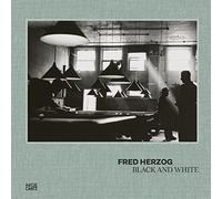 Fred Herzog: Black and White
