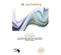 Fred Kaplan: Journalist, Slate (magazine), International relations, Foreign policy of the United States, Oberlin College