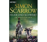 Fred Kinzel Simon Feuer und Schwert - Die Napoleon-Saga 1804 - 180 (Tapa blanda)