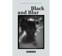 Fred Moten Black and Blur (Tapa blanda) consent not to be a single being