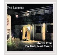 Fred Raimondo - Stories from the Dark Heart Tavern