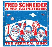 Fred Schneider & the Superions - The Vertical Mind [VINYL] [Vinilo]