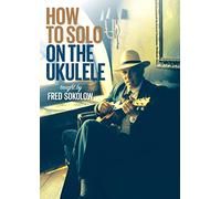 Fred Sokolow - How To Solo On The Ukulele [Edizione: Stati Uniti] [Italia] [DVD]
