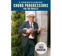 Fred Sokolow - Understanding Chord Progressions For The Ukulele [Edizione: Stati Uniti] [Italia] [DVD]