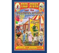 Fred Stone and the Frontier Circus
