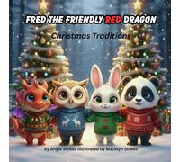 Fred the Friendly Red Dragon: Christmas Traditions
