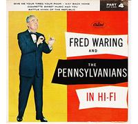 FRED WARING AND THE PENNSYLANIANS IN HI-FI (7" PS & 45 rpm)
