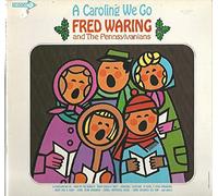 Fred Waring & The Pennsylvanians: A Caroling We Go LP VG++ Canada Decca DL 4809