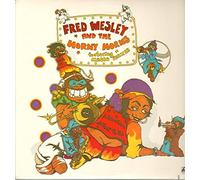 Fred Wesley & The Horny Horns - A Blow For Me A Toot For You