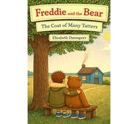 Freddie and the Bear: The Coat of Many Tatters